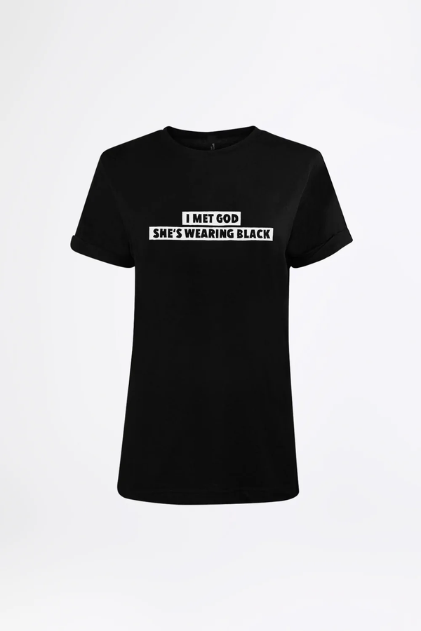I MET GOD - Statement T-Shirt